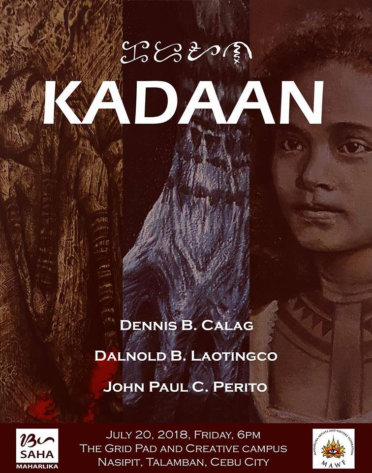 “KADAAN” : AN ART EXHIBIT OF THREE CALBAYOG ARTISTS IN CEBU CITY
